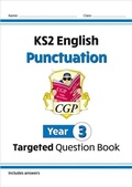 Cover: KS2 English Year 3 Punctuation Targeted Question Book (with Answers) - Coordination Group Publications Ltd (CGP)