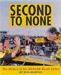 Cover: Second to None: the History of the Nascar Busch Series - David Bull Publishing,U.S.