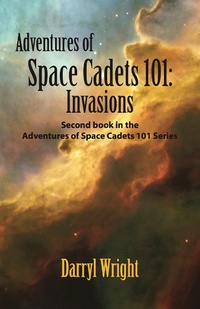 Enlarge image Cover: Adventures of Space Cadets 101: Invasions - Waldenhouse Publishers, Inc.