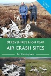 Abbildung von: Derbyshire's High Peak Air Crash Sites - Southern Region - DB Publishing