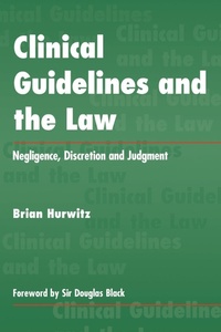 Abbildung von: Clinical Guidelines and the Law - Radcliffe Publishing Ltd