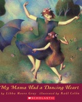 Cover: My Mama Had a Dancing Heart - Scholastic US