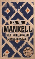 Cover: Ich sterbe, aber die Erinnerung lebt - dtv