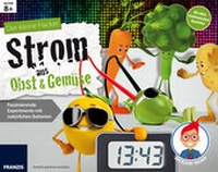 Abbildung von: Der kleine Hacker: Strom aus Obst & Gemüse - FRANZIS GmbH