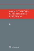 Cover: Commentationes Historiae Iuris Helveticae. Band XI - St&auml;mpfli Verlag AG