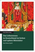 Cover: Das Lehnswesen in Deutschland im hohen und sp&auml;ten Mittelalter - Franz Steiner Verlag