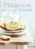 Cover: Pl&auml;tzchen s&uuml;&szlig; und pikant - Matthaes Verlag