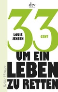 Cover: 33 Cent - um ein Leben zu retten - dtv