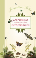 Cover: Calpurnias (r)evolution&auml;re Entdeckungen - dtv