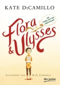 Cover: Flora und Ulysses - Die fabelhaften Abenteuer - dtv