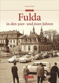 Cover: Fulda in den 50er- und 60er-Jahren - Sutton