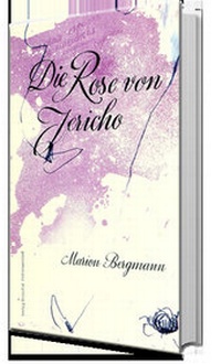 Enlarge image Cover: Die Rose von Jericho - Diotima Verlag