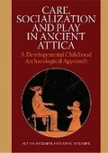 Cover: Care, Socialization and Play in Ancient Attica - Aarhus University Press