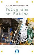 Bild: Telegramm an Fatima - Amani / Hay Media