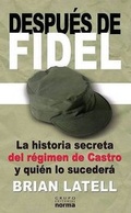 Cover: Despues de Fidel - Grupo Editorial Norma