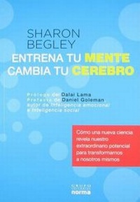 Abbildung von: Entrena Tu Mente Cambia Tu Cerebro - Grupo Editorial Norma