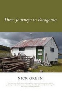 Abbildung von: Three Journeys to Patagonia - Black Crake Books