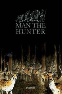 Enlarge image Cover: Man the Hunter - Peeters Publishers