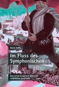 Cover: Im Fluss des Symphonischen - Wolke Verlag