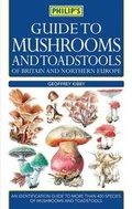 Cover: Philip's Guide to Mushrooms and Toadstools of Britain and Northern Europe - Philip's