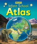 Cover: Philip's Infant School Atlas - Philip's