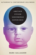 Cover: Another Steven Soderbergh Experience - University of Texas Press