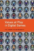 Cover: Values at Play in Digital Games - MIT Press