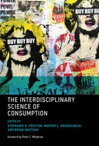 Enlarge image Cover: The Interdisciplinary Science of Consumption - MIT Press
