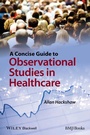 Bild: A Concise Guide to Observational Studies in Healthcare - Wiley