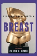 Cover: Cultural Encyclopedia of the Breast - Rowman & Littlefield Publishers