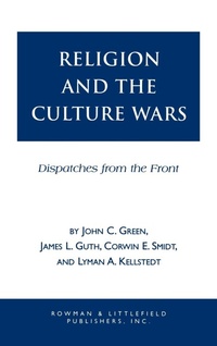 Abbildung von: Religion and the Culuture Wars - Rowman & Littlefield Publishers