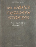 Cover: 123 World Children Stories: Volume 3 - Stergiou Limited