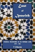 Cover: East of Ipswich - T J Martin