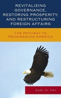 Cover: Revitalizing Governance, Restoring Prosperity, and Restructuring Foreign Affairs - Lexington Books