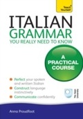 Cover: Italian Grammar You Really Need To Know - Teach Yourself Books