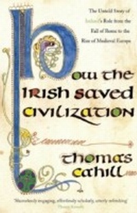 Enlarge image Cover: How The Irish Saved Civilization - Two Roads