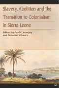 Cover: Slavery, Abolition and the Transition to Colonisation in Sierra Leone - Africa Research & Publications