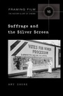 Cover: Suffrage and the Silver Screen - Peter Lang Verlag