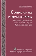Cover: Coming of Age in Franco's Spain - Peter Lang Verlag