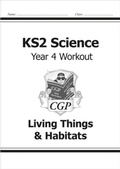 Cover: KS2 Science Year 4 Workout: Living Things & Habitats - Coordination Group Publications Ltd (CGP)