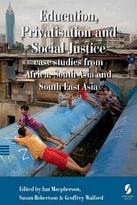 Enlarge image Cover: Education, Privatisation and Social Justice - Symposium Books