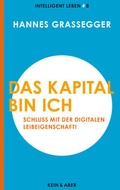 Cover: Das Kapital bin ich - Kein & Aber
