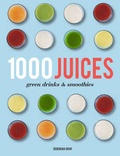 Cover: 1,000 Juices, Green Drinks and Smoothies - Apple Press