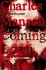 Cover: Charles Manson: Coming Down Fast - Hodder & Stoughton Ltd