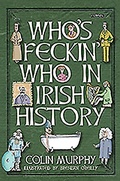 Cover: Who's Feckin' Who in Irish History - O'Brien Press Ltd