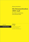 Cover: Die Donauschwaben 1868-1948 - Franz Steiner Verlag