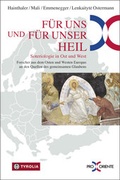 Cover: F&uuml;r uns und f&uuml;r unser Heil - Tyrolia