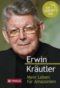 Cover: Mein Leben f&uuml;r Amazonien - Tyrolia