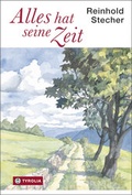 Cover: Alles hat seine Zeit - Tyrolia