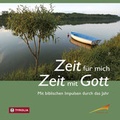 Cover: Zeit f&uuml;r mich - Zeit f&uuml;r Gott - Tyrolia